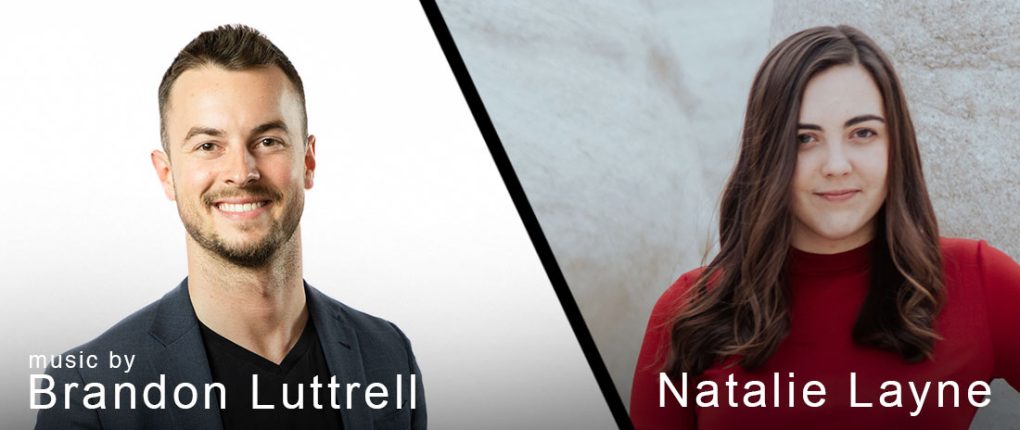 Music by Brandon Luttrell and Natalie Layne