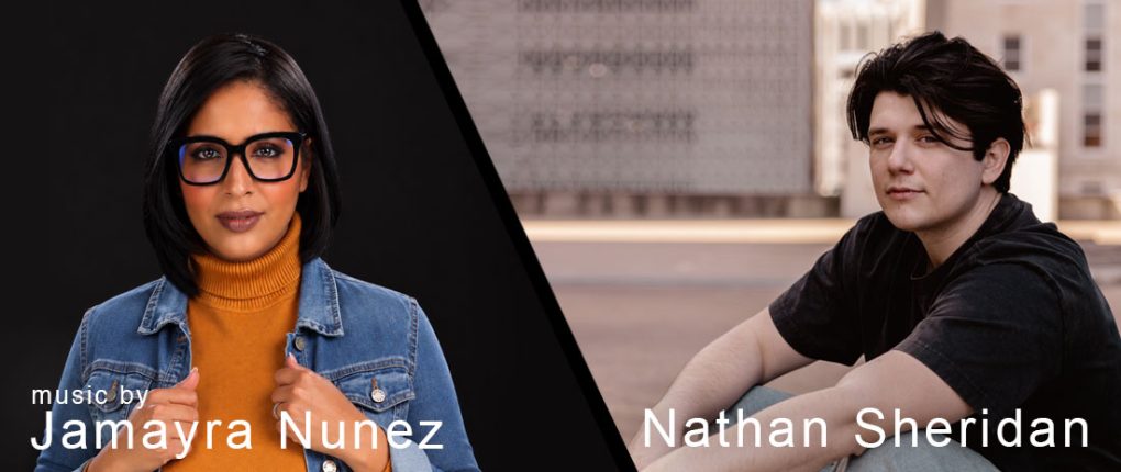 Music by Jamayra Nunez & Nathan Sheridan